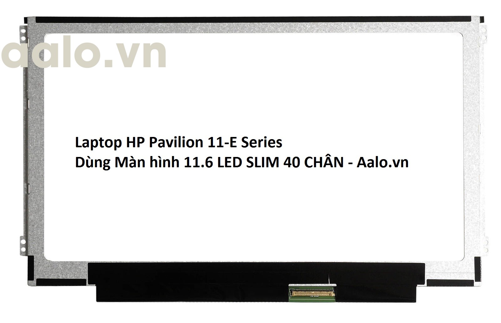 Màn hình Laptop HP Pavilion 11-E Series